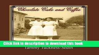 [Popular Books] Chocolate Cake and Coffee Full Online