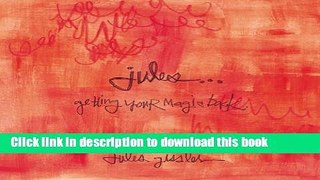 [Popular Books] Jules...Getting Your Magic Back Free Online