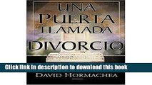 [Popular Books] Una puerta llamada divorcio (Spanish Edition) Free Online