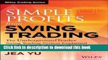 [Download] Simple Profits from Swing Trading: The UndergroundTrader Swing Trading System Explained