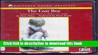 [Download] The Lost Boy: A Foster Child s Search for the Love of a Family [PDF] Free