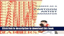[Download] Career as a Cartoon Artist: Animator (Careers Ebooks) Paperback Collection
