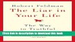 [Popular Books] The Liar in Your Life: The Way to Truthful Relationships Full Online