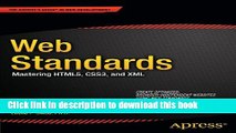 [PDF] Web Standards: Mastering HTML5, CSS3, and XML (Expert s Voice in Web Development) Free Online