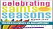 [Download] Celebrating Saints and Seasons: Hundreds of Activities for Catholic Children Paperback