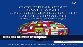 [PDF] Government, SMEs and Entrepreneurship Development: Policy, Practice and Challenges Full Online