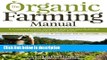 [PDF] The Organic Farming Manual: A Comprehensive Guide to Starting and Running a Certified