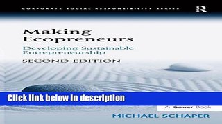 Download Making Ecopreneurs: Developing Sustainable Entrepreneurship (Corporate Social