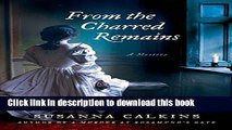 [Popular Books] From the Charred Remains (Lucy Campion Mysteries) Download Online