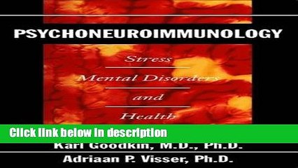 Books Psychoneuroimmunology: Stress, Mental Disorders and Health (Progress in Psychiatry) Full