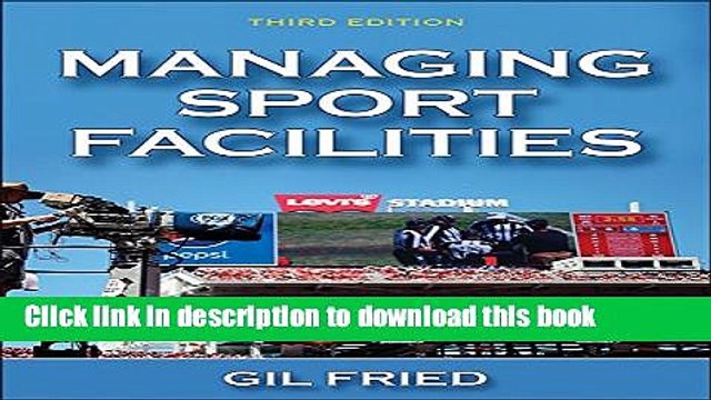[Download] Managing Sport Facilities-3rd Edition Paperback Free