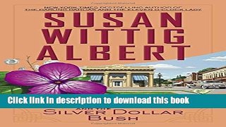 [Popular Books] The Darling Dahlias and the Silver Dollar Bush Free Online