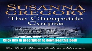 [Popular Books] The Cheapside Corpse (Tweleve Dates of Christmas) Free Online