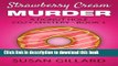 [PDF] Strawberry Cream Murder: A Donut Hole Cozy Mystery - Book 1 Full Online
