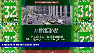 Must Have  National Residential Mortgage Loan Originator: SAFE Act Comprehensive Education  READ