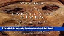 [Popular] Twenty-Nine Lives: One Man s Twenty-Eight Brushes With Death Paperback Free
