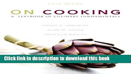 [Download] On Cooking: A Textbook of Culinary Fundamentals (5th Edition) Paperback Free
