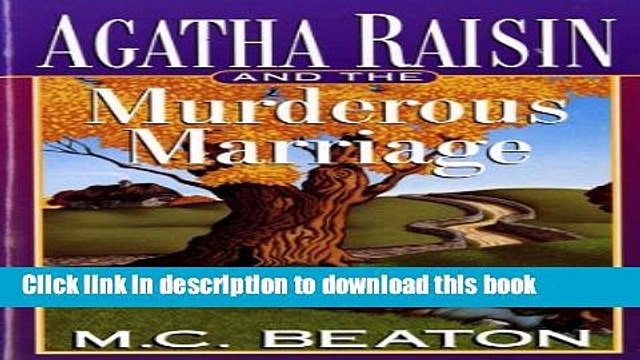 [PDF] Agatha Raisin and the Murderous Marriage (Agatha Raisin Mysteries, No. 5) Download Online