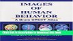 [Download] Images of Human Behavior: A Brain SPECT Atlas Paperback Online