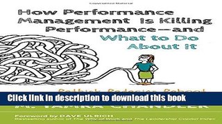 [Download] How Performance Management Is Killing Performance-and What to Do About It Paperback Free