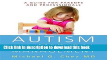 [Popular Books] Autism and Its Medical Management: A Guide for Parents and Professionals Full Online