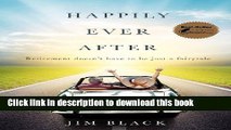 [Download] Happily Ever After: Retirment doesn t have to be just a fairytale Hardcover Online