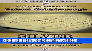 [PDF] Silver Spire (The Nero Wolfe Mysteries) Download Online