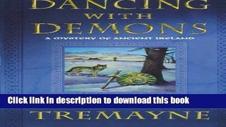 [Popular Books] Dancing with Demons: A Mystery of Ancient Ireland (Mysteries of Ancient Ireland)