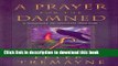 [Popular Books] A Prayer for the Damned: A Mystery of Ancient Ireland (Mysteries of Ancient