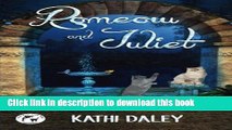 [Popular Books] Romeow and Juliet (Whales and Tails Mystery) (Volume 1) Free Online