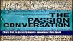 [Download] The Passion Conversation: Understanding, Sparking, and Sustaining Word of Mouth
