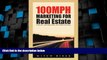 Must Have  100MPH Marketing for Real Estate: Internet Lead Generation and Sales Success  Download