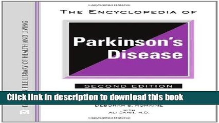 [Download] The Encyclopedia of Parkinson s Disease (Facts on File Library of Health   Living)