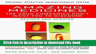 [Download] Amazing Medicines the Drug Companies Don t Want You to Discover Hardcover Collection