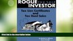 Must Have  Rogue Tax Sale Investor: Tax Lien Certificates and Tax Deed Sales (Rogue Real Estate