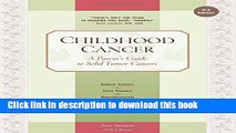 [Download] Childhood Cancer: A Parent s Guide to Solid Tumor Cancers (Childhood Cancer Guides)