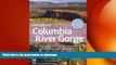 READ  Day Hiking Columbia River Gorge: National Scenic Area, Silver Star Scenic Area,