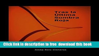 [Download] Tras la Ãºltima sombra roja (Spanish Edition) Kindle Free