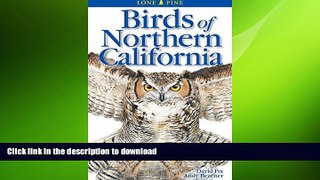 FAVORITE BOOK  Birds of Northern California (Lone Pine Field Guides)  GET PDF