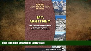 EBOOK ONLINE  One Best Hike: Mt. Whitney  PDF ONLINE