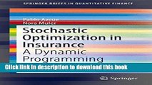 [Download] Stochastic Optimization in Insurance: A Dynamic Programming Approach Hardcover Online