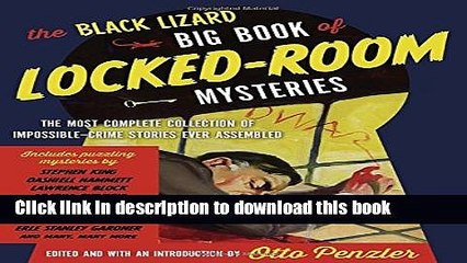 [Popular Books] The Black Lizard Big Book of Locked-Room Mysteries (Vintage Crime/Black Lizard