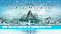 [Popular] The Lion, the Witch, and the Wardrobe (The Chronicles of Narnia, Book 1) Kindle