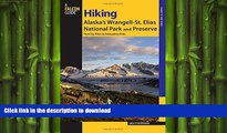 FAVORITE BOOK  Hiking Alaska s Wrangell-St. Elias National Park and Preserve: From Day Hikes To