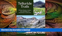 READ  Telluride Trails: Hiking Passes, Loops, and Summits of Southwest Colorado (The Pruett