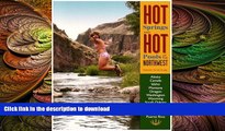 FAVORITE BOOK  Hot Springs and Hot Pools of the Northwest: Jayson Loam s Original Guide (Hot
