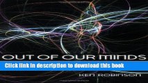 [Download] Out of Our Minds: Learning to be Creative Paperback Collection