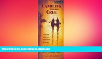 FAVORITE BOOK  Canoeing with the Cree [Deluxe Edition] Publisher: Borealis Books; Revised