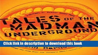 [Download] Tales of the Madman Underground Hardcover Free