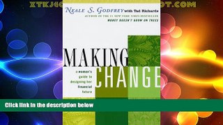 READ FREE FULL  Making Change: A Woman s Guide to Designing Her Financial Future  READ Ebook Full